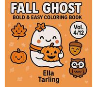 Fall Ghost - Bold & Easy Coloring Book: 40 Cute & Simple Designs for Kids & Adults (Cozy Ghost Collection)