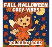 Fall Halloween Cozy Vibes Coloring Book: Cute, not-scary pages with friendly witches, pumpkins and fall magic • single-sided (Cute, Bold & Cozy Coloring Book Series)