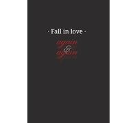 Fall in Love Again Lined Notebook - 60 Page Notebook for Writing, Planner notebook, Diary, Planner, and diary