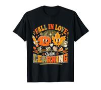 Fall in Love with Learning Funny Back to School Teacher T-Shirt