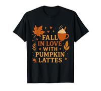 Fall in Love with Pumpkin Lattes T-Shirt