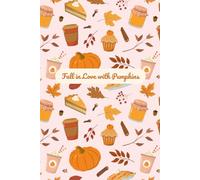 Fall in Love with Pumpkins: Cute Aesthetic Fall Notebook with Pink and Pumpkin Orange Cover - Soft Autumn Journal for Girls, Cozy Note-Taking, Journaling & Fall Vibes Lover