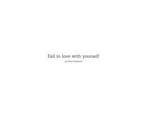 Fall in Love with Yourself: A 30-Day Journal for Self-Love, Gratitude & Daily Affirmations