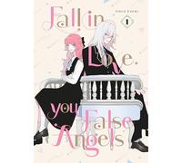 Fall In Love, You False Angels 1 – Graphic Novel – Kodansha Comics