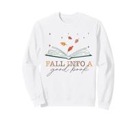 FALL INTO A GOOD BOOK Reader Autumn Reading Books Meme Sweatshirt