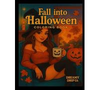 Fall into Halloween: Premium Single side edition (Dreamy Drip Co. Coloring Books)