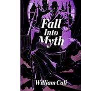 Fall Into Myth (Path of the Crusaders)