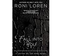 Fall Into You: 3 (Loving on the Edge Novel)