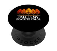 Fall Is My Favorite Color Fall Lover Falling Leaves Autumn PopSockets Adhesive PopGrip
