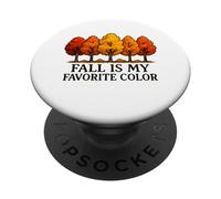 Fall Is My Favorite Color Fall Lover Falling Leaves Autumn PopSockets Adhesive PopGrip