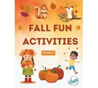 Fall Learning and Activity Book for Kids Ages 3-6: 72 pages of Coloring, Alphabet and Number Tracing & Fun Autumn Activities for Kids Ages 3-6