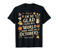 Fall Literature Quote October Anne T-Shirt