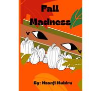 Fall Madness: A Simple and Easy Coloring Book for All Ages: Featuring Bold and Whimsical Fall scenes with Cute Quotes