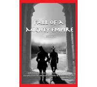 Fall of a Mighty Empire: Book 1 (Malthana)