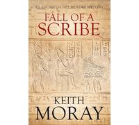 Fall Of A Scribe: 2 (Ancient Egypt Murder Mysteries)
