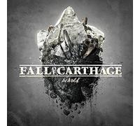 Fall Of Carthage - Behold