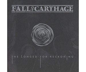 Fall Of Carthage The Longed-For Reckoning (CD)