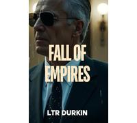 Fall of Empires: An Intense Conspiracy Saga of Treason, Missing Allies, and a Shadow Organization Threatening Democracy's Core (The Jury Turner ... Maverick's Epic Quest for Truth and Reform)