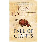 Fall of Giants (The Century Trilogy, 1)