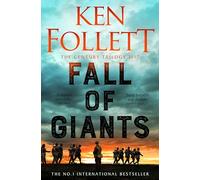 Fall of Giants: The groundbreaking novel from the number one bestseller: 1 (The Century Trilogy, 1)