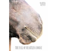 FALL OF HEARTLESS HORSE, THE (Little House on the Bowery)