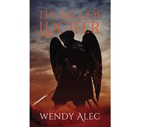 The Fall of Lucifer: 1 (Chronicles of Brothers, Time Before Time)