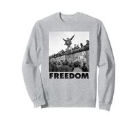 Fall of the Berlin Wall, Berlin, Freedom Sweatshirt