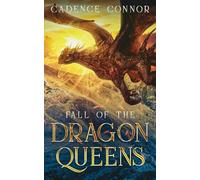Fall of the Dragon Queens (Dragon Reign)