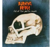 Fall of the Plastic Empire by Burning Brides (2003-03-24)