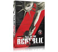 Fall Of The Republic: The Presidency Of Barack H Obama