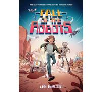 Fall of the Robots (The Last Human #2)