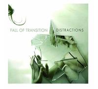 Fall of Transition - Distractions