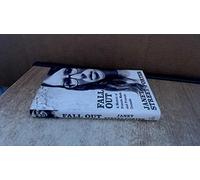 Fall Out: A Memoir of Friends Made and Friends Unmade