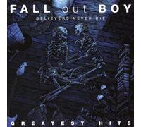 Believers Never Die: Greatest Hits