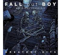 Fall Out Boy - Believers Never Die - Greatest Hits - Vinyl Record L.P. - F99z
