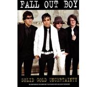 Fall Out Boy: Solid Gold Uncertainty
