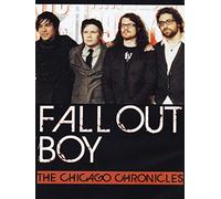 Fall Out Boy - The Chicago Chronicles