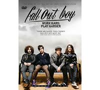 Fall Out Boy: Work Hard, Play Harder [DVD]