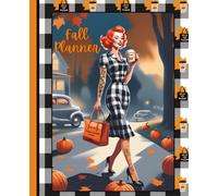 Fall Planner: 12 Week Seasonal Fun Retro Pin-up Inspired Undated Agenda with Custom Culture Lifestyle Section