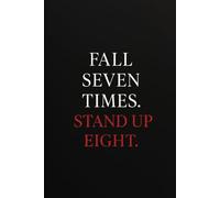 Fall Seven Times. Stand Up Eight.