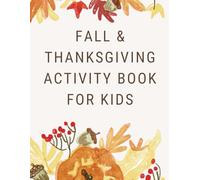 Fall & Thanksgiving Activity Book for Kids: Autumn Literacy, Phonics, and Fun Learning Worksheets