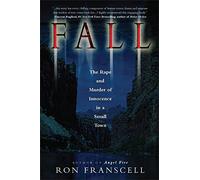 Fall: The Rape and Murder of Innocence in a Small Town