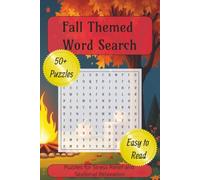Fall Themed Word Search Puzzle Book: Word Search with easy to read print about Fall, Halloween, Thanksgiving, and More | 6X9 inches, 110 pages, 55 ... Vacations, Birthdays, Free Times, and More
