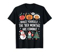 Fall to Winter Brace Yourself The BER Months T-Shirt
