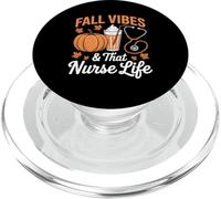Fall Vibes And That Nurse Life Pumpkin Spice Lover PopSockets PopGrip for MagSafe