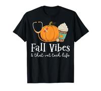 Fall Vibes & that Vet Tech Life - Thanksgiving Veterinarian T-Shirt