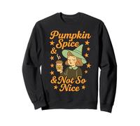 Fall Witch Humor Pumpkin Spice and Not So Nice Sweatshirt