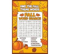 Fall Word Search: 55 Cozy Autumn Puzzles with Pumpkins, Leaves, Harvest, and More - Fun Word Hunts for Kids, Teens, and Adults