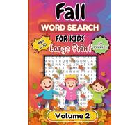 Fall Word Search for Kids Volume 2: Easy Autumn Word Games for Kids Ages 6-10 | Simple Seasonal Challenges for Early Readers | Convenient Portable 6x9 Size