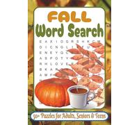 Fall Word Search Puzzle Book: 50+ Autumn Word Search Puzzles with Fall Leaves, Pumpkins, Thanksgiving, Cozy Nights, Harvest Fun, and Seasonal Relaxation